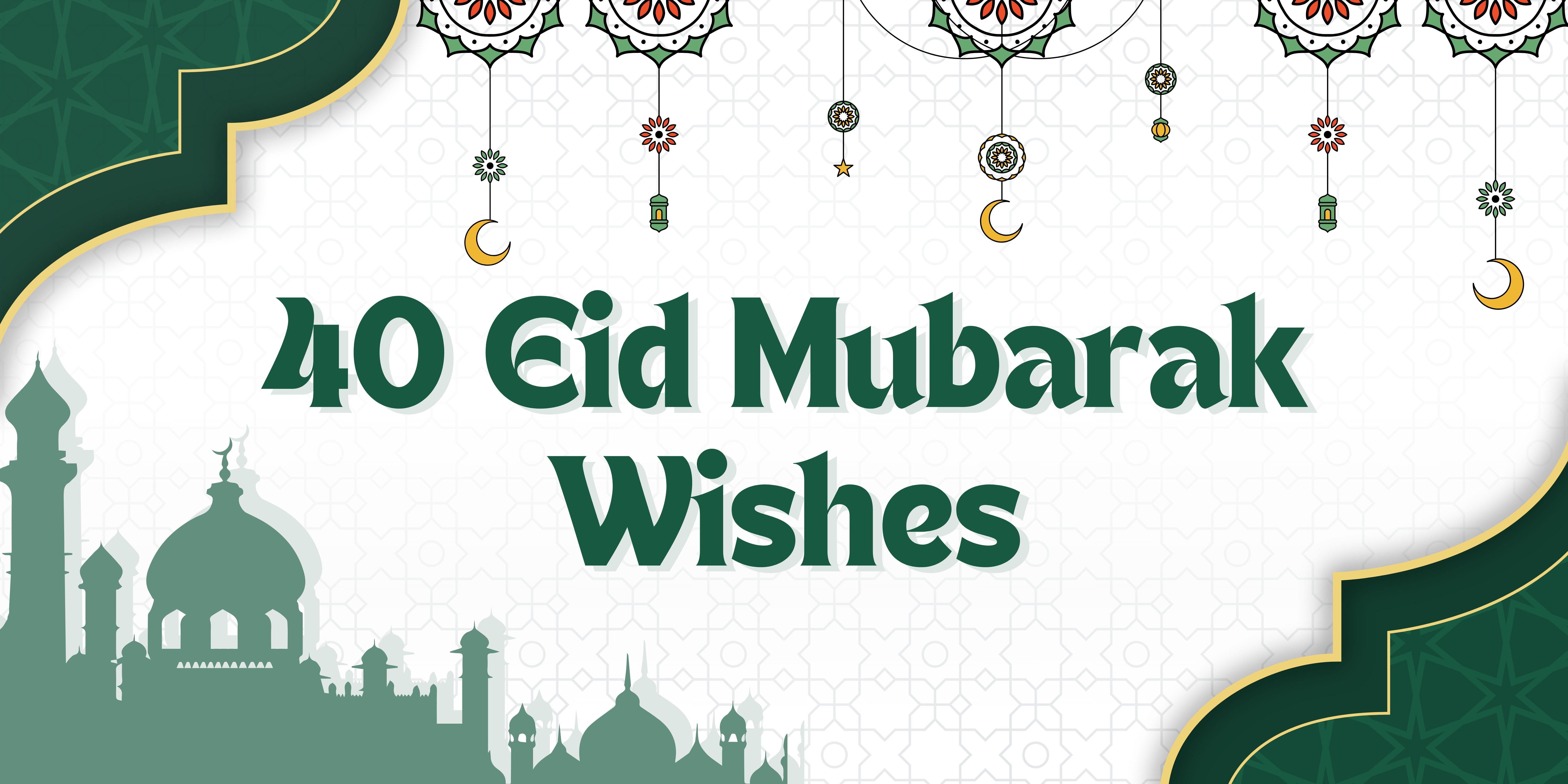Eid Mubarak: Eid Wishes &amp; Quotes To Share With Your Loved Ones